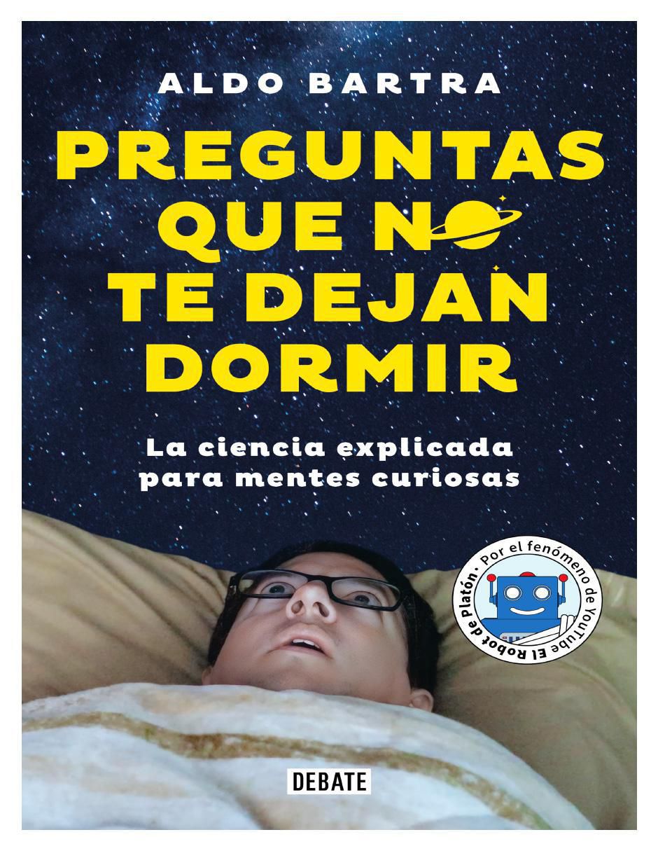 Libro Libro Preguntas que no te dejan dormir de Aldo Bartra Libro Libro Preguntas que no te dejan dormir de Aldo Bartra