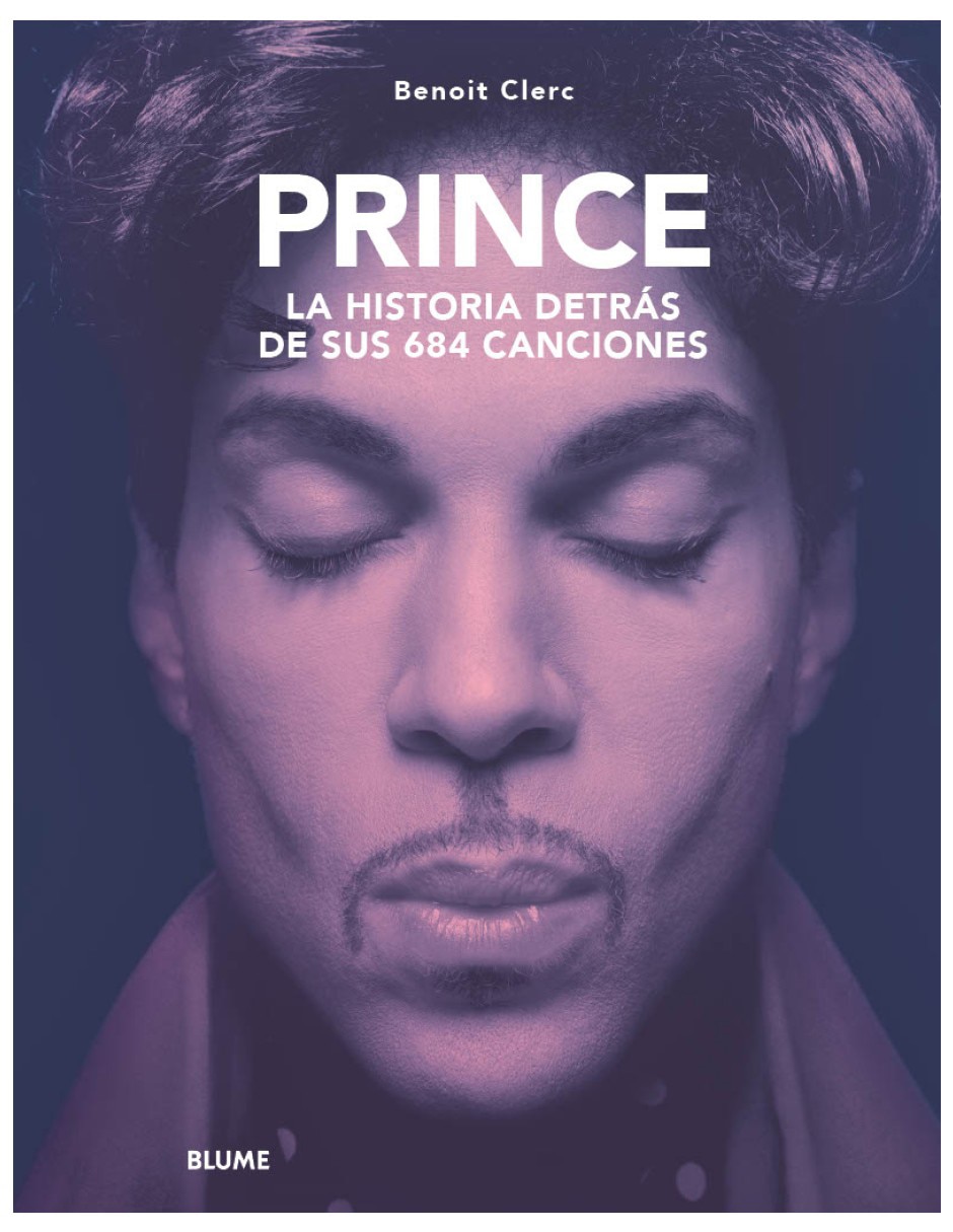 Libro Prince; La Historia Detrás De Sus 684 Canciones de Benoit Clerc