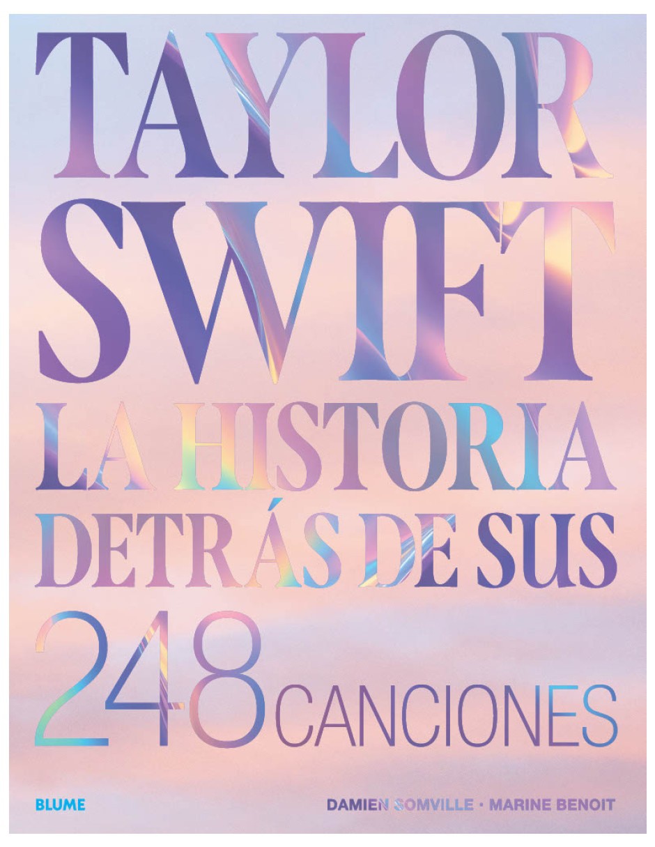 Libro Taylor Swift La Historia detrás de sus 248 canciones de Damien Somville