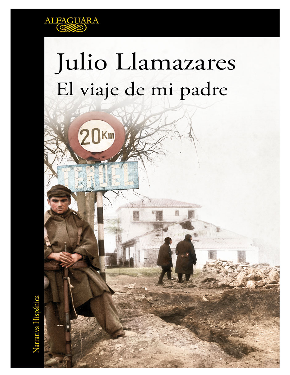 Libro El Viaje de Mi Padre de Julio Llamazares