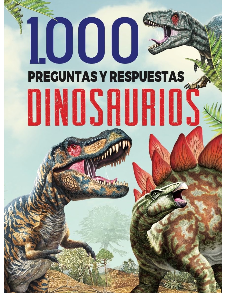 Libro 1000 Preguntas Y Respuestas Dinosaurios de Editores mexicanos unidos
