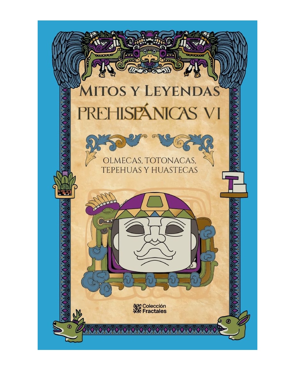 Libro mitos y leyendas prehispánicas vi de jorge rodríguez galicia