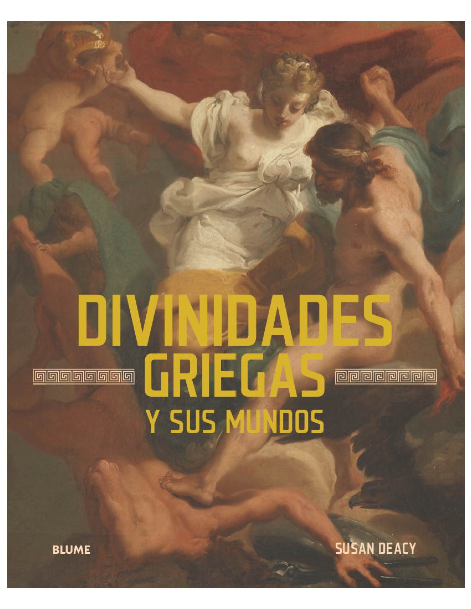Libro divinidades griegas y sus mundos | como entendian el mundo a traves de los dioses de susan deacy / andré ducci