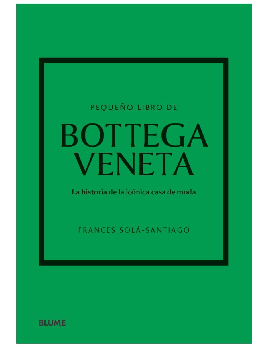 Libro peque–o libro de bottega veneta | la historia de la iconica casa de moda de frances solö Libro peque–o libro de bottega veneta | la historia de la iconica casa de moda de frances solö