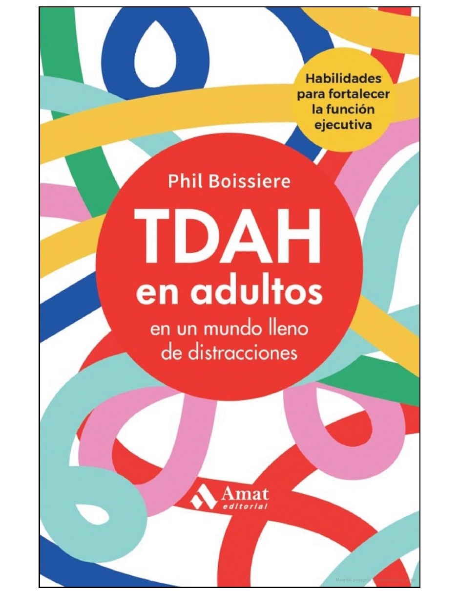 Libro tdah en adultos ejercicios para potenciar tu concentracion y organización de phil boissiere Libro tdah en adultos ejercicios para potenciar tu concentracion y organización de phil boissiere