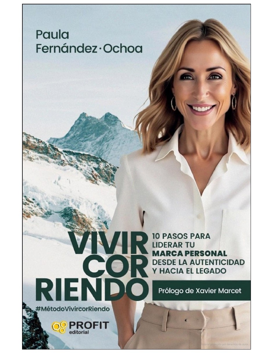 Libro vivircorriendo 10 pasos para liderar tu marca personal desde la autenticidad y hacia el legado de paula fernandez