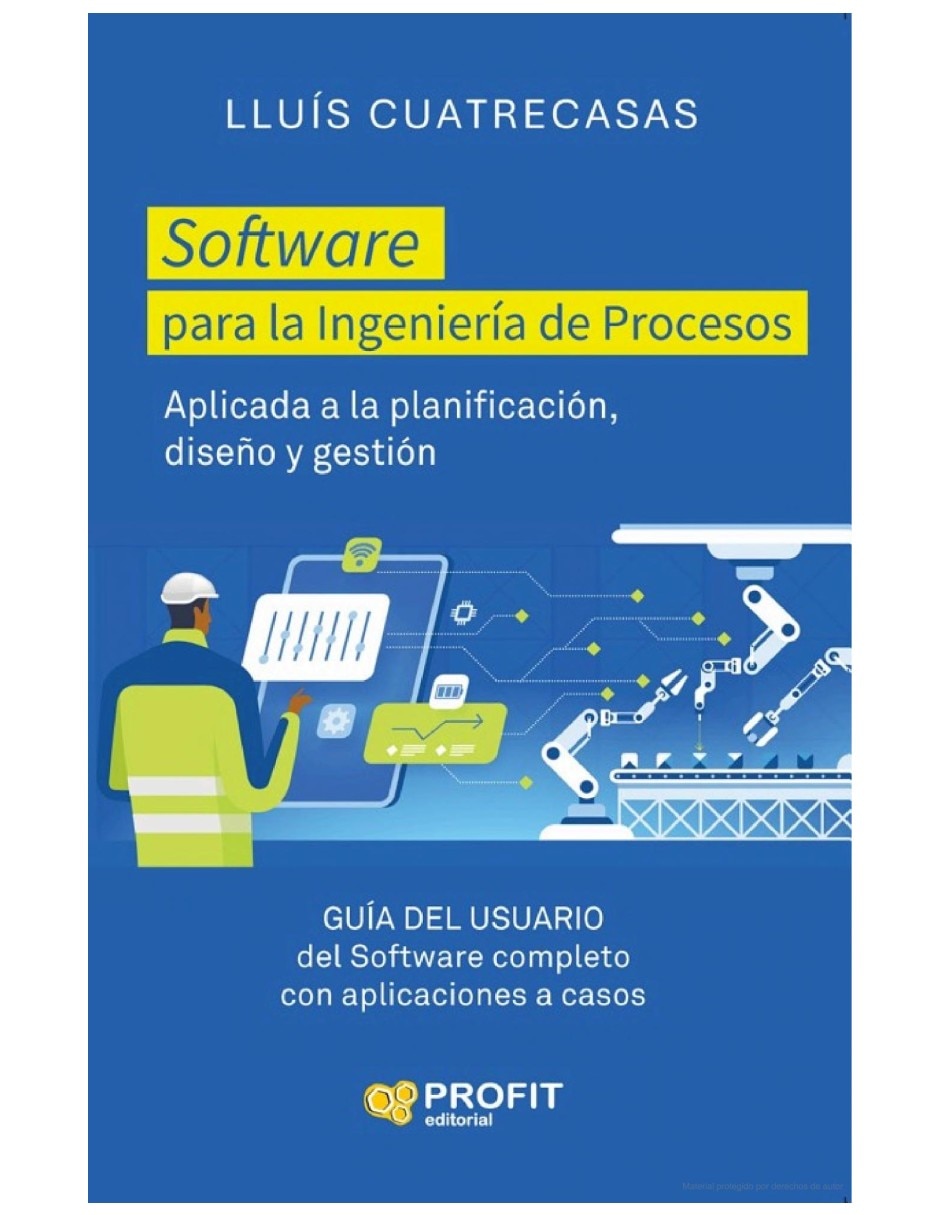 Libro software para la ingenieria de procesos guia del usuario de diseño avanzado de procesos y plantas de lluis cuatrecasas