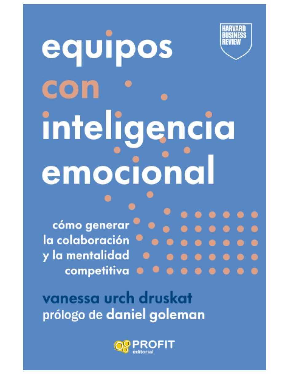 Libro equipos con inteligencia emocional la importancia de tener cultura de equipo en las organizaciones de vanessa urch