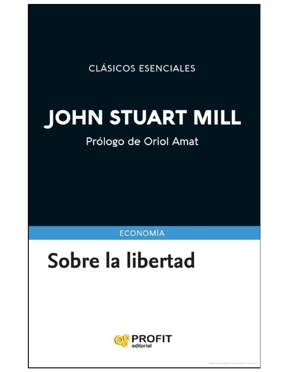 Libro sobre la libertad una obra clasica que sigue siendo relevante hoy de john mill