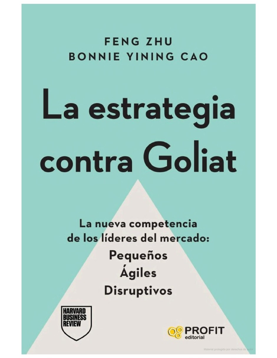 Libro la estrategia contra goliat como compiten las empresas innovadoras contra gigantes de zhu / yining