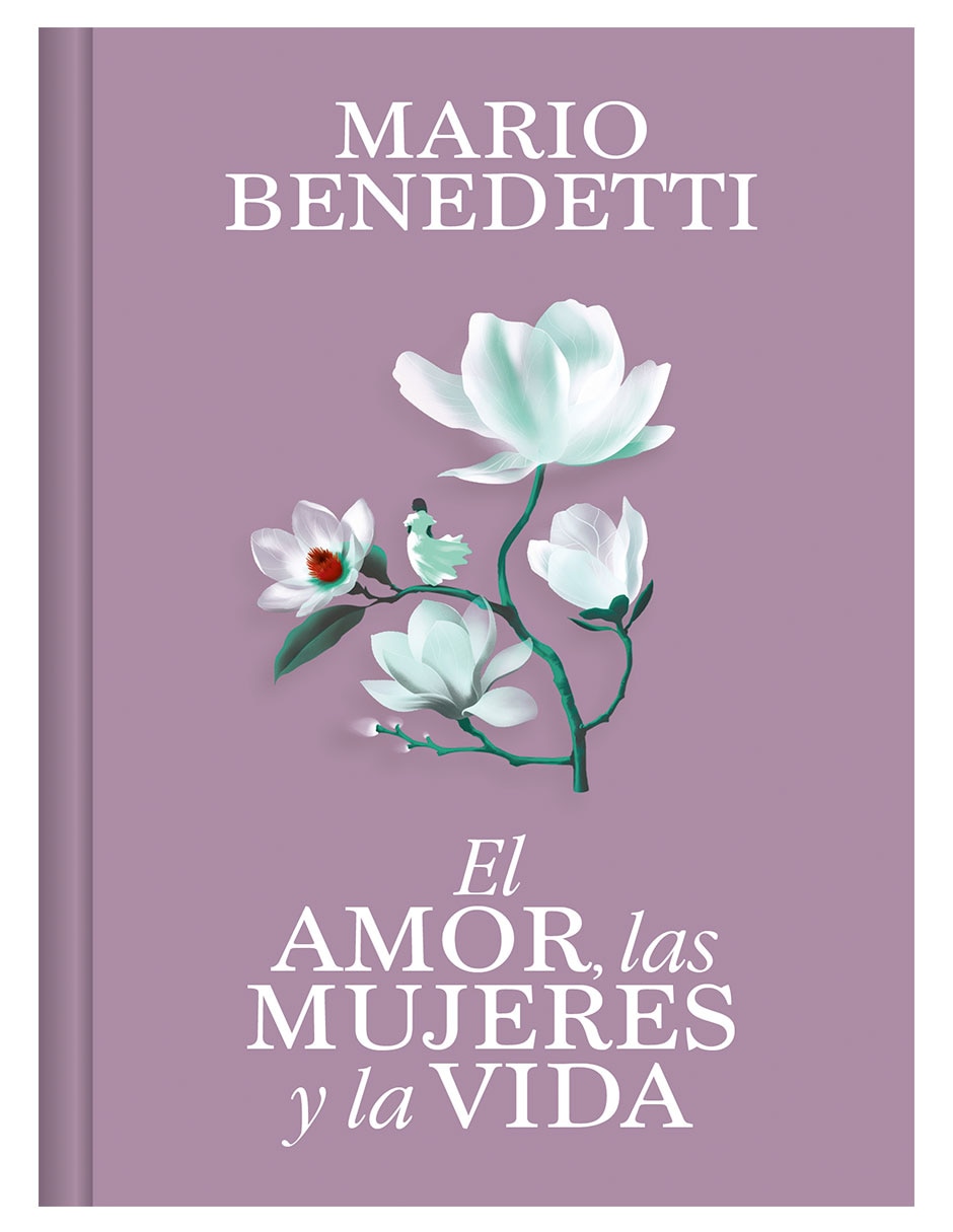 Libro el amor las mujeres y la vida editorial de Mario Benedetti