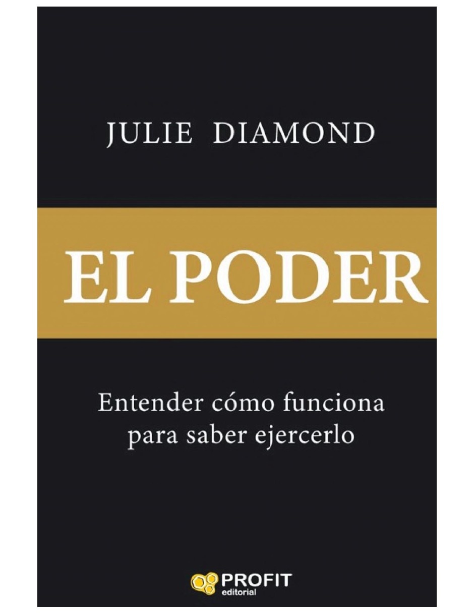 Libro el poder entender cómo funciona para saber ejercerlo de julie diamond