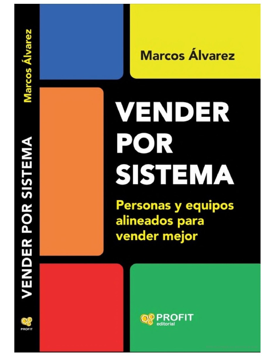 Libro Vender por sistema: Personas y equipos alineados para vender mejor de Marcos Álvarez