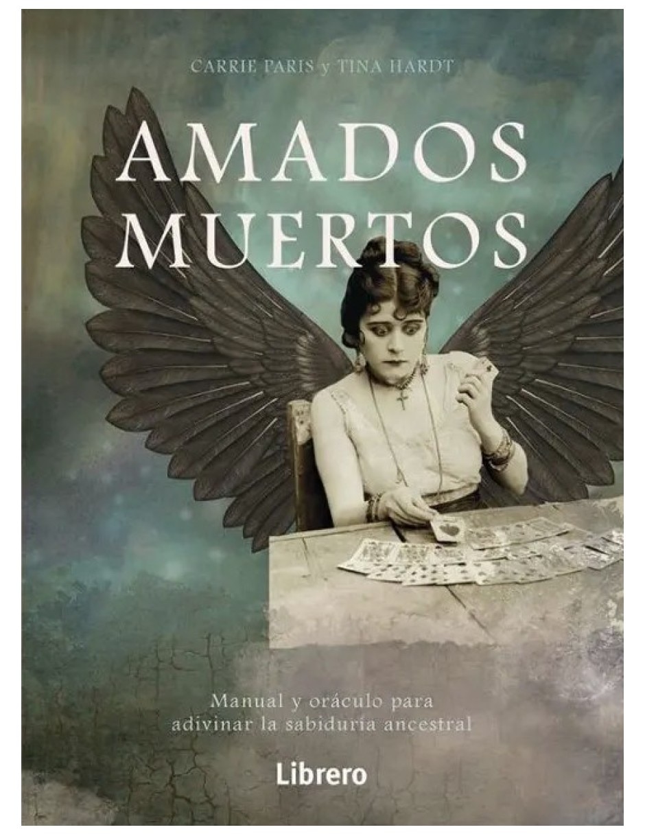 Libro Amados Muertos Manual y Oráculo para Adivinar La Sabiduría Ancestral de Carrie Paris Libro Amados Muertos Manual y Oráculo para Adivinar La Sabiduría Ancestral de Carrie Paris