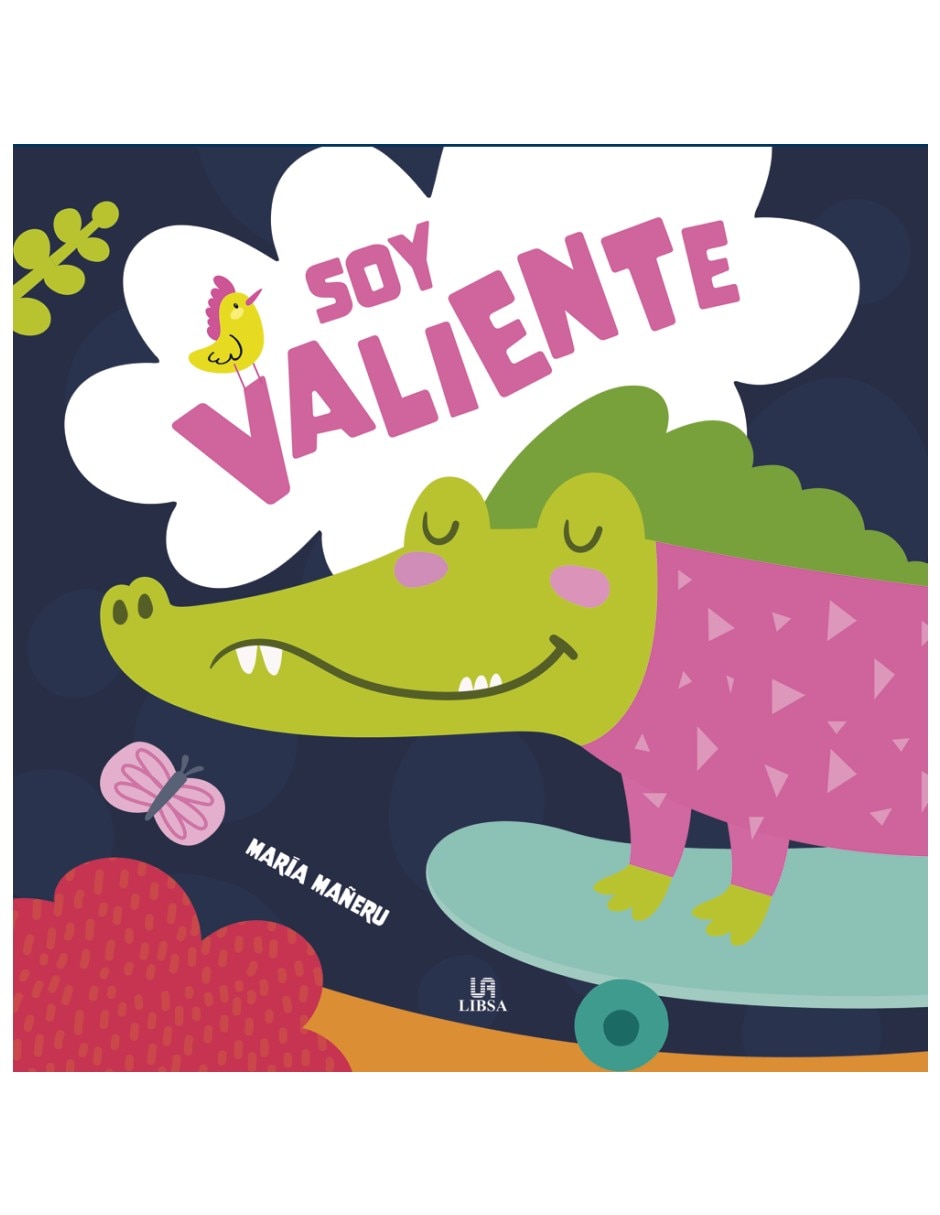 Libro Soy valiente - Cuento para educar en valores de María Mañeru