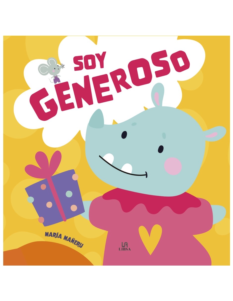 Libro Soy generoso - Cuento para educar en valores de María Mañeru