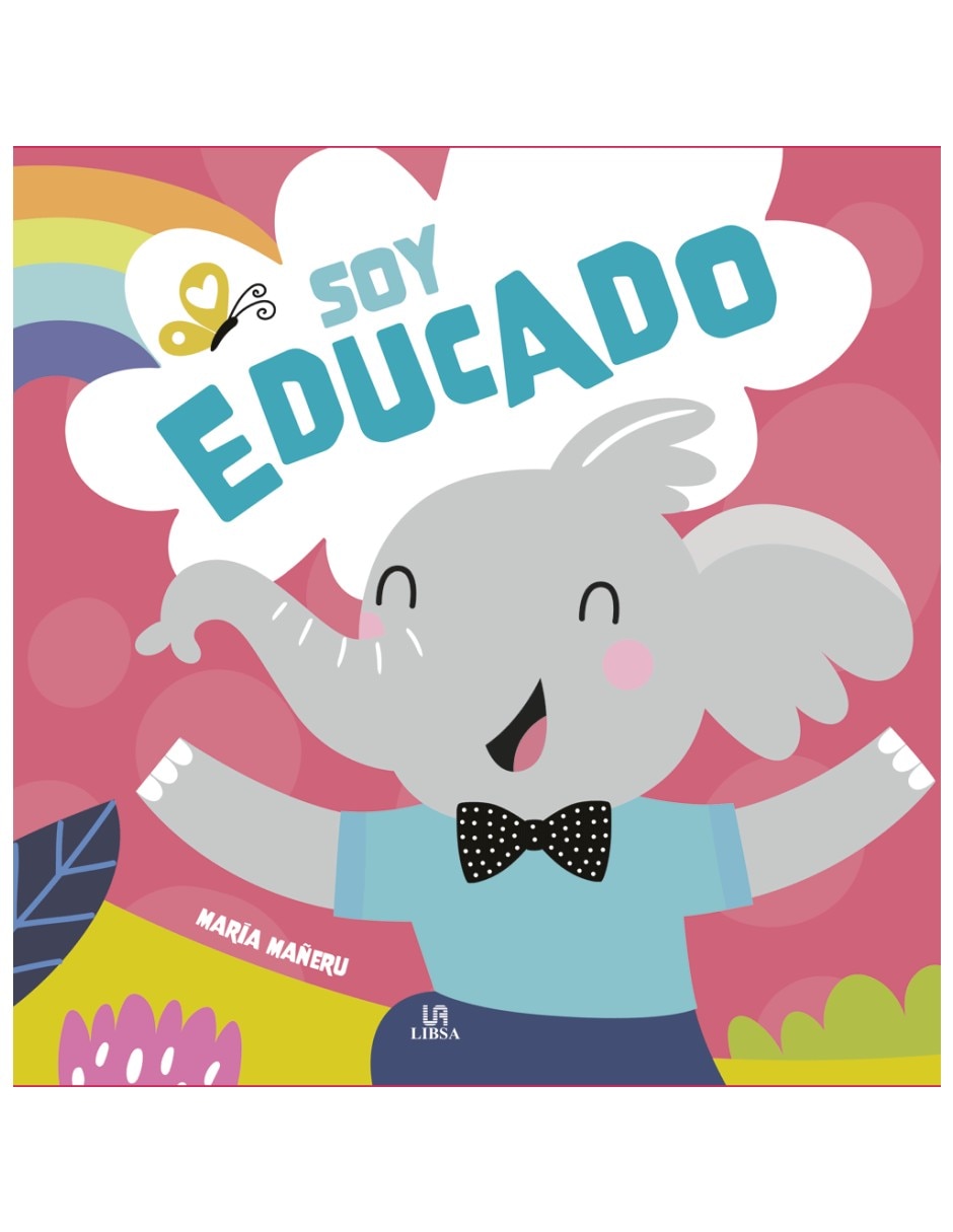 Libro Soy educado - Cuento para educar en valores de María Mañeru