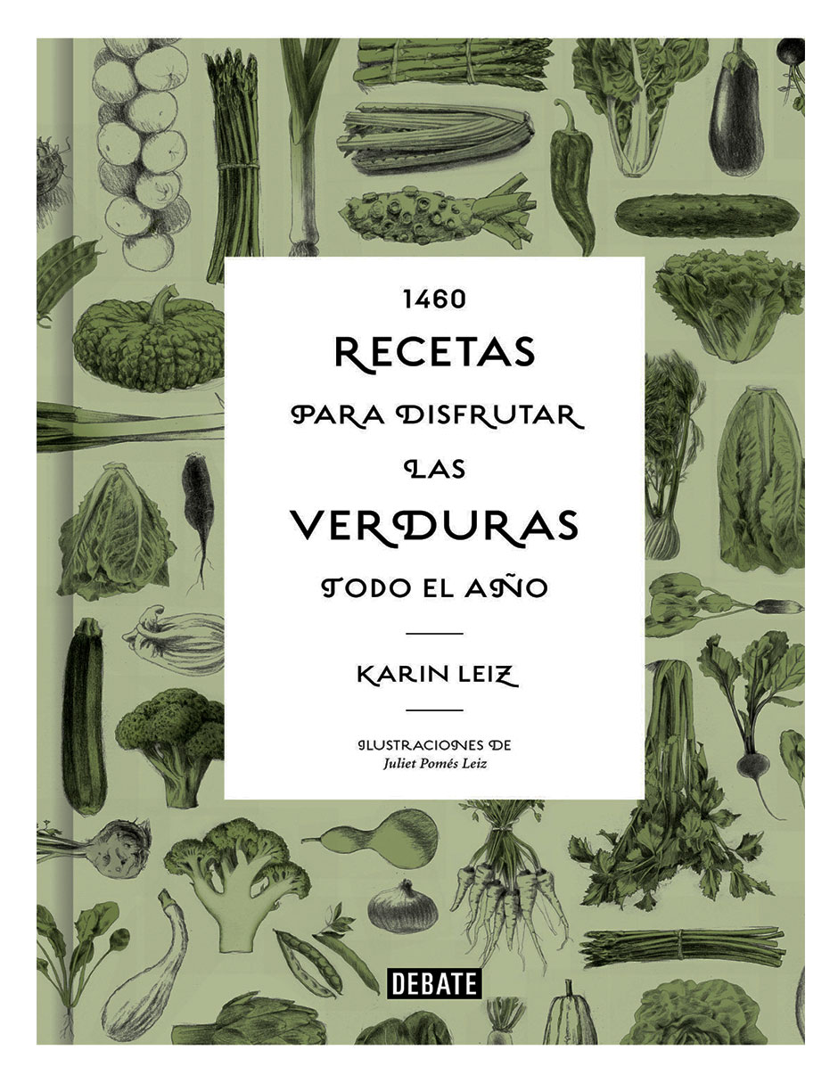 Libro 1460 recetas para disfrutar las verduras todo el año de karin leiz