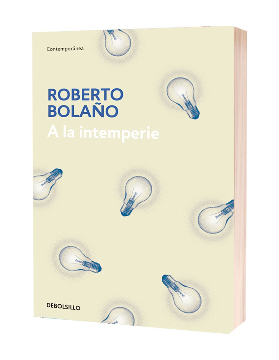 Libro A la intemperie de Roberto Bolaño
