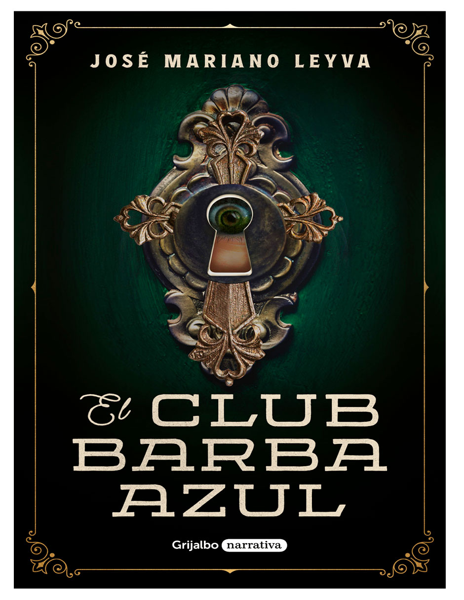 El Club Barba Azul | José Mariano Leyva | Thriller Histórico 2026 de José Mariano Leyva El Club Barba Azul | José Mariano Leyva | Thriller Histórico 2026 de José Mariano Leyva
