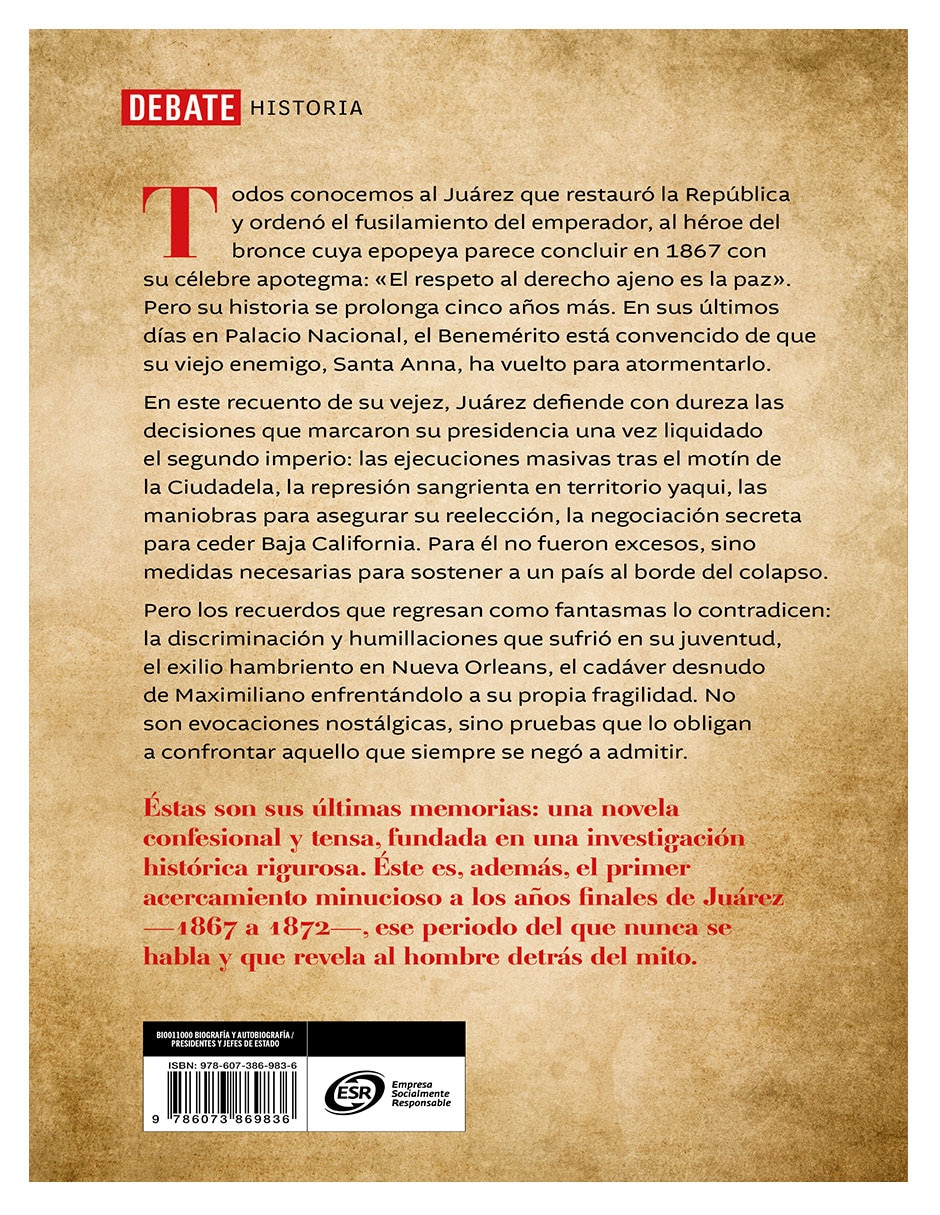 Libro Yo Benemérito Las Últimas Confesiones de Juárez 3