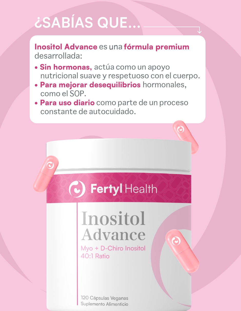 Inositol Advance Bienestar Femenino 40:1 Fertyl Health con Myo-inositol y D-chiro inositol de 120 cápsulas