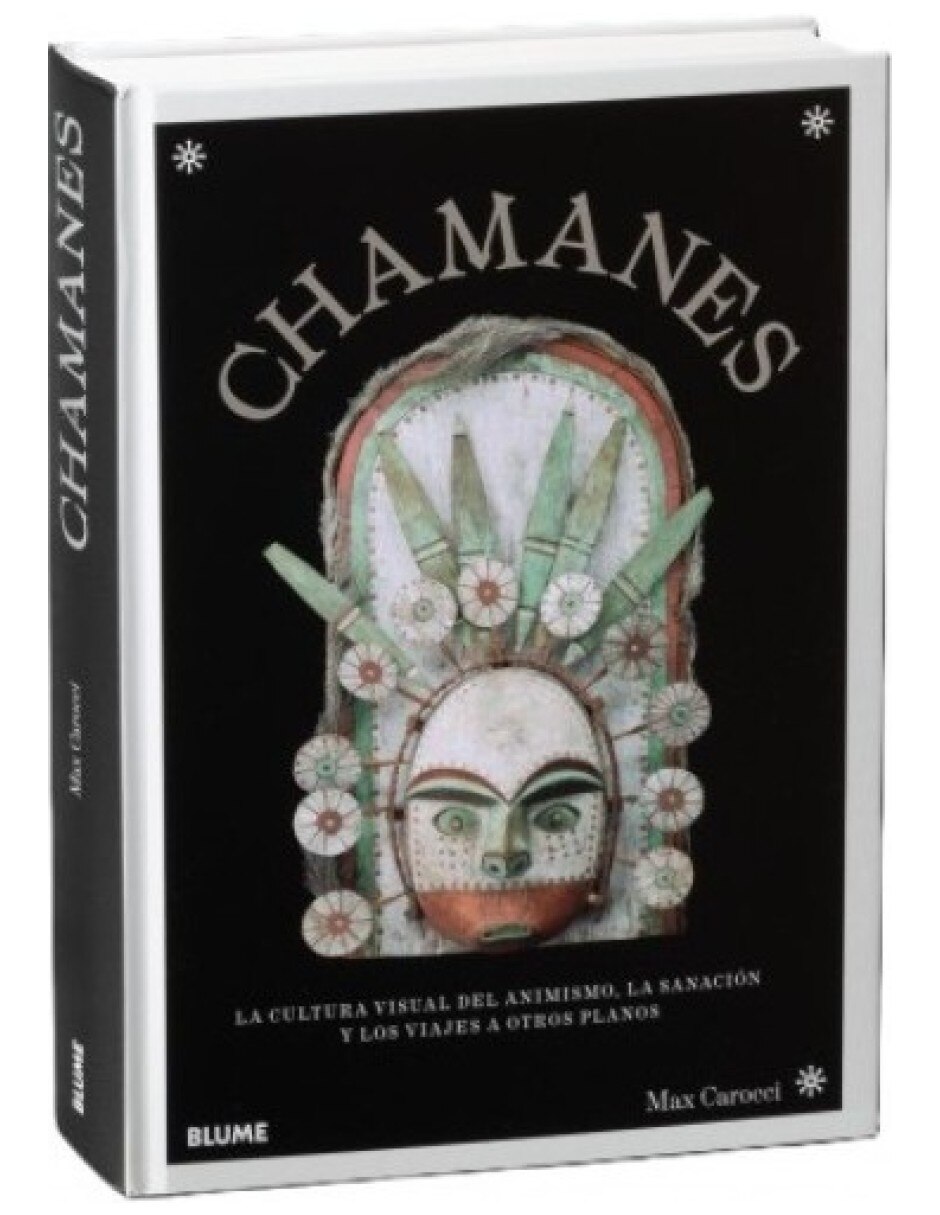 Libro Chamanes. La Cultura Del Animismo Sanacion Y Viajes A Otros Planos De Max Carocci 8