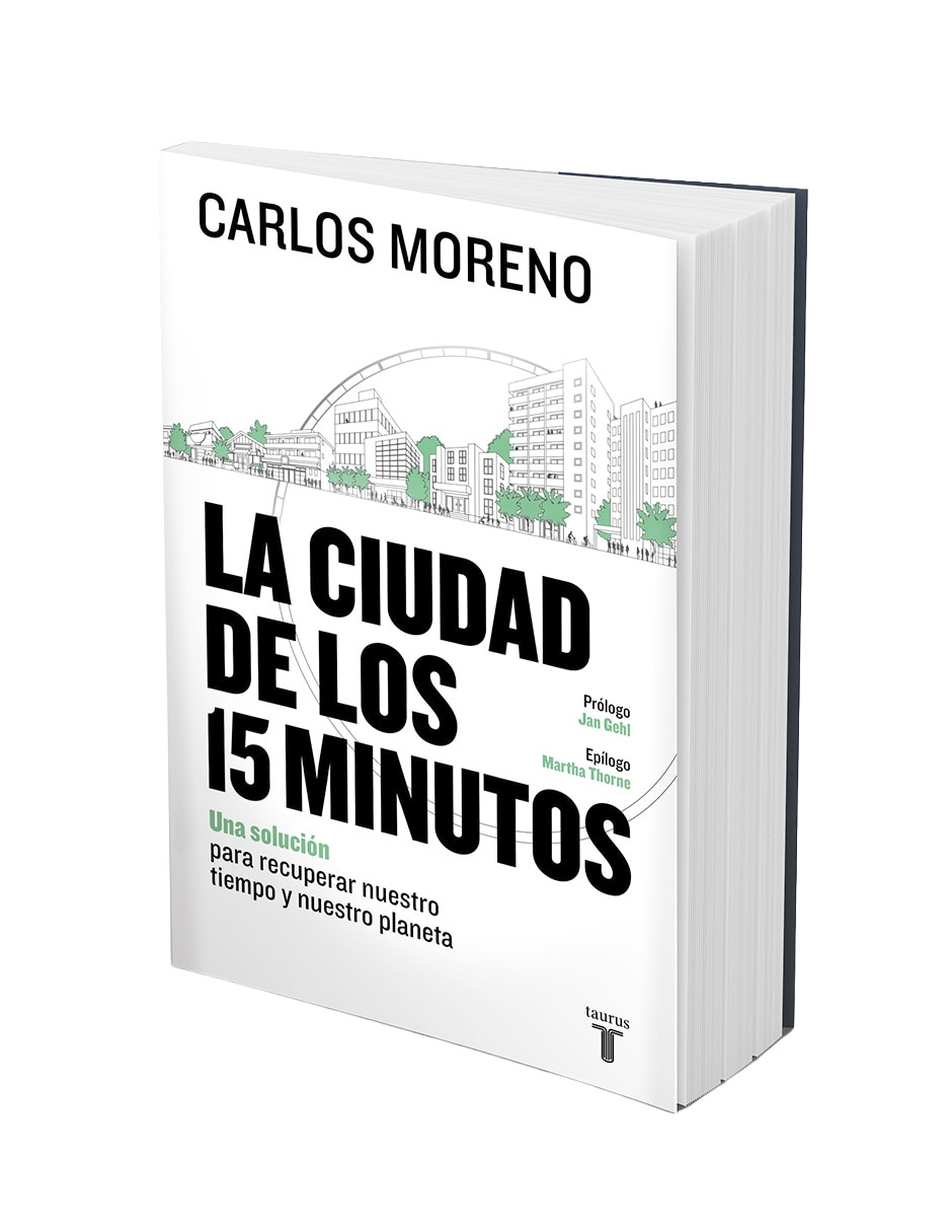 Libro la ciudad de los 15 minutos de urbanismo sostenible y ciudades inteligentes de moreno carlos 2