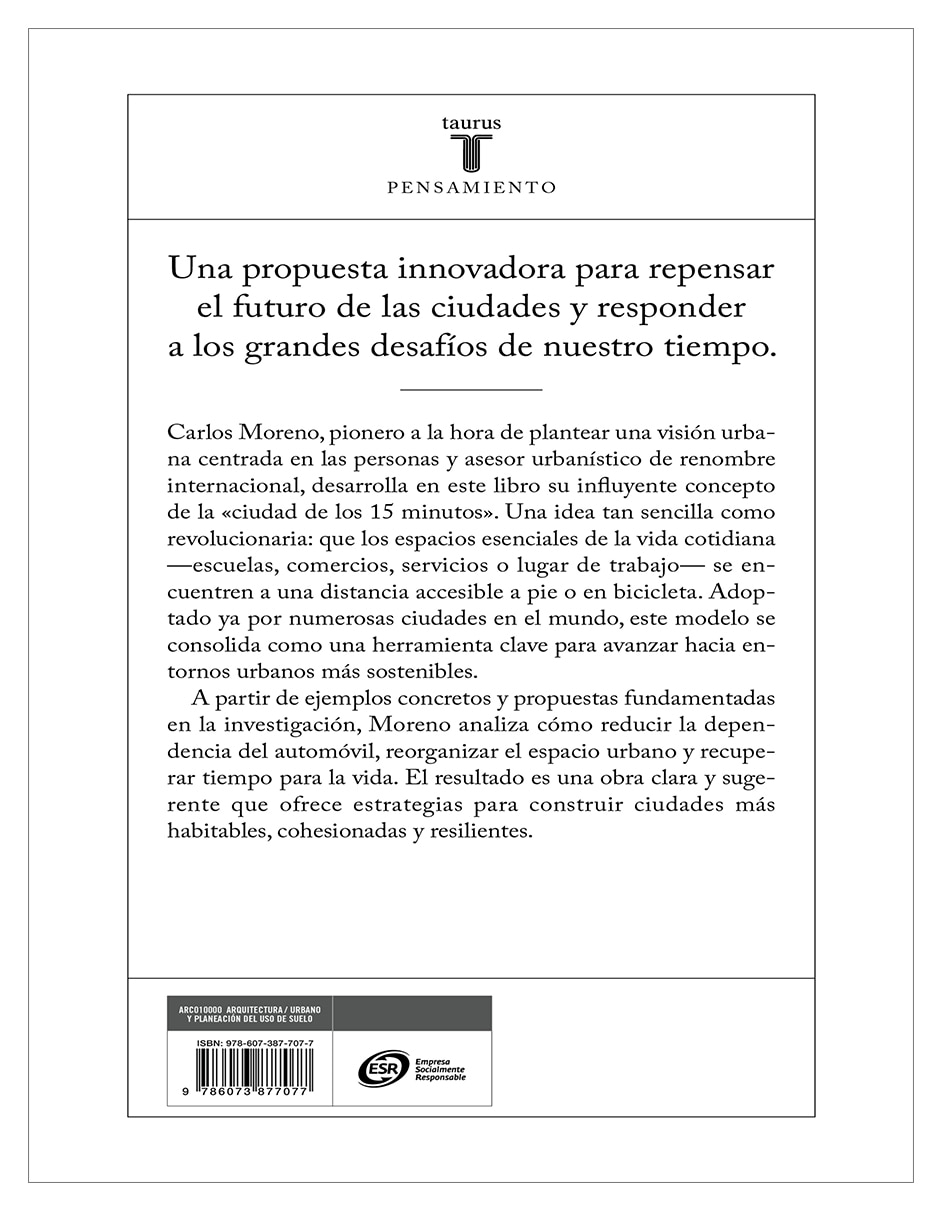 Libro la ciudad de los 15 minutos de urbanismo sostenible y ciudades inteligentes de moreno carlos 3