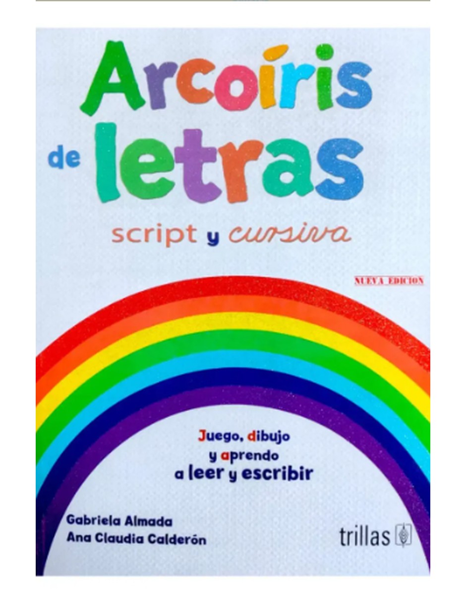 Libro arcoíris de letras script y cursiva de gabriela almada Libro arcoíris de letras script y cursiva de gabriela almada