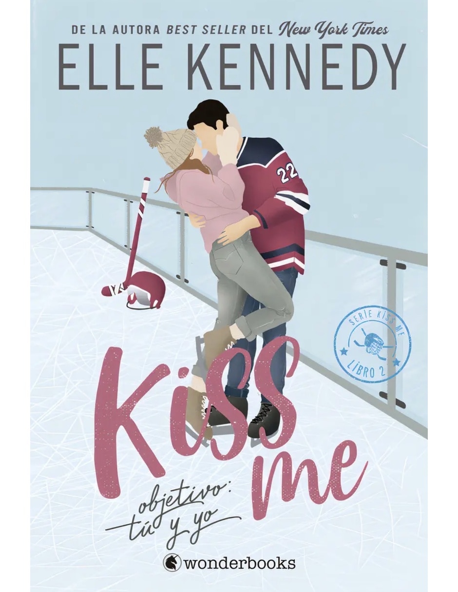 Libro objetivo tu y yo #kissme 2 de kennedy elle